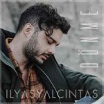 دانلود آهنگ جدید Ilyas Yalcintas به نام Donme