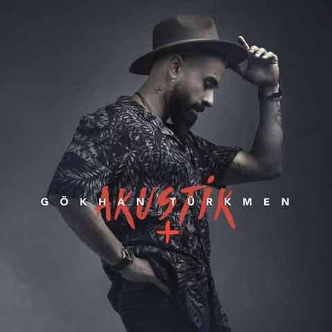 دانلود آلبوم جدید Gökhan Türkmen به نام Akustik + (Canlı)