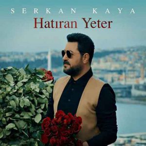 دانلود آهنگ جدید Serkan Kaya به نام Hatiran Yeter