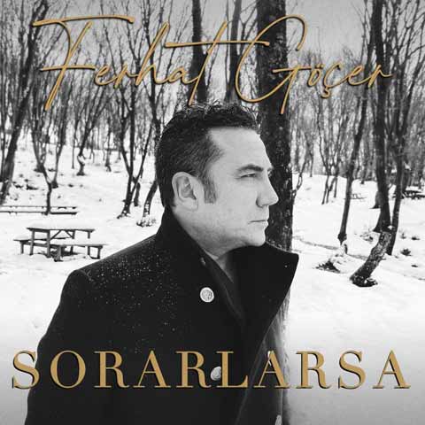 دانلود آهنگ جدید Ferhat Gocer به نام Sorarlarsa