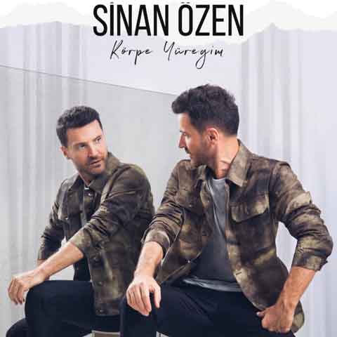 دانلود آهنگ جدید Sinan Ozen به نام Korpe Yuregim