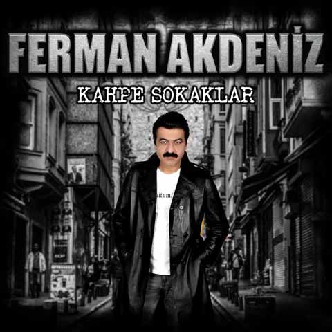 دانلود آلبوم جدید Ferman Akdeniz به نام Kahpe Sokaklar