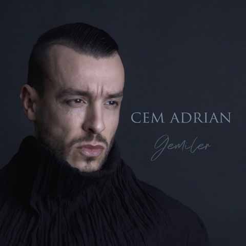 دانلود آهنگ جدید Cem Adrian به نام Gemiler