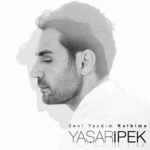 دانلود آهنگ جدید Yaşar İpek به نام Seni Yazdım Kalbime