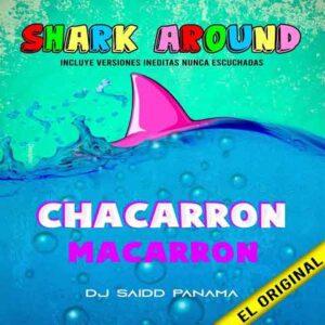دانلود آهنگ DJ Saidd به نام Shark Around Chacarron Macarron