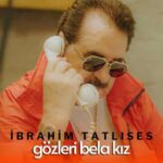 دانلود آهنگ جدید Ibrahim Tatlises به نام Gozleri Bela Kiz