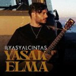 دانلود آهنگ جدید Ilyas Yalcintas به نام Yasak Elma