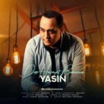 دانلود آهنگ جدید یاسین به نام در هوایت بمانم