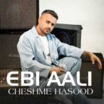 دانلود آهنگ جدید ابی عالی به نام چشم حسود