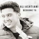 دانلود آهنگ جدید علی آشتیانی به نام بدون تو