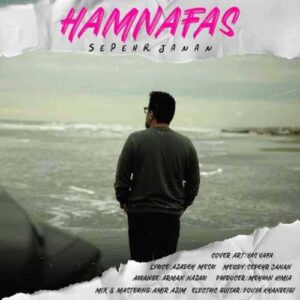 دانلود آهنگ جدید سپهر جانان  به نام همنفس