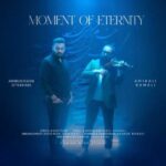 دانلود آهنگ جدید امیرحسین افتخاری به نام Moment of Eternity