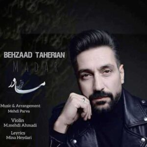 دانلود آهنگ جدید بهزاد طاهریان  به نام مادر