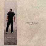 دانلود آهنگ جدید متین مهرازن به نام راه بی پایا